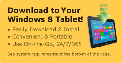 Download to your Windows 8 Tablet!
